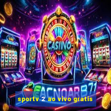 sportv 2 ao vivo gratis